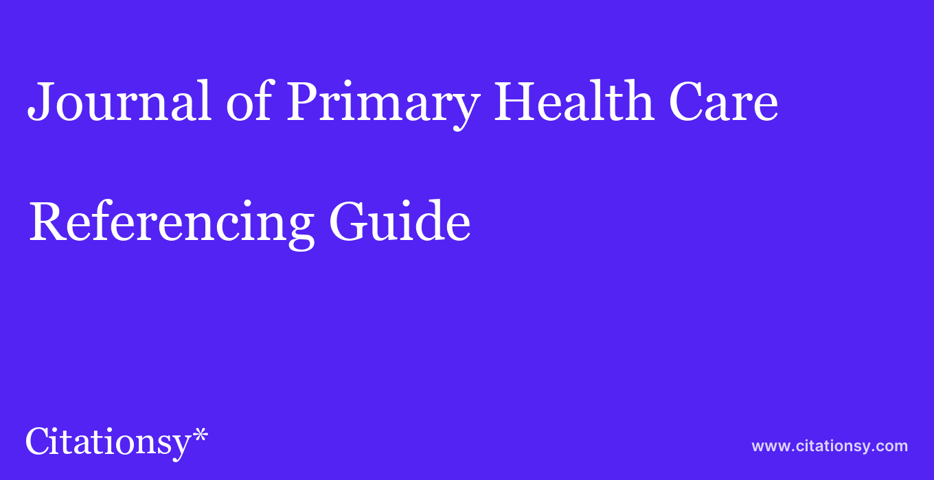 cite Journal of Primary Health Care  — Referencing Guide